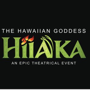 The Epic Tale of Hi’iaka